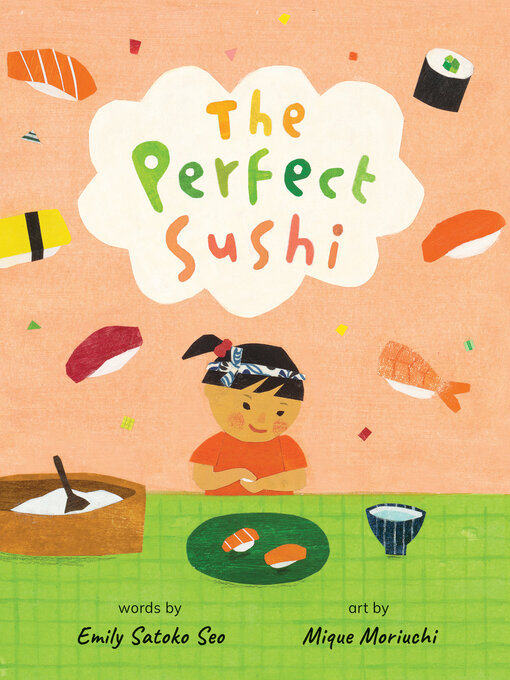 Title details for The Perfect Sushi by Emily Satoko Seo - Available